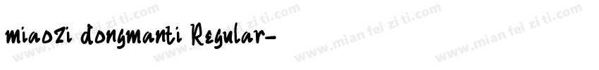 miaozi dongmanti Regular字体转换